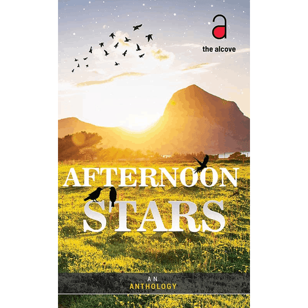 Afternoon Stars - An Anthology